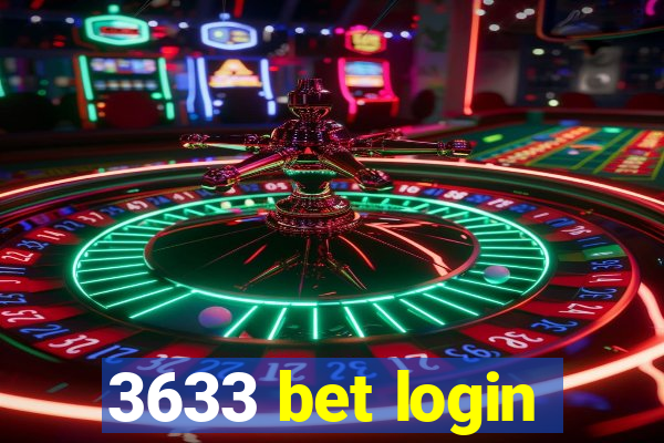 3633 bet login